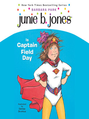 cover image of Junie B. Jones Is Captain Field Day